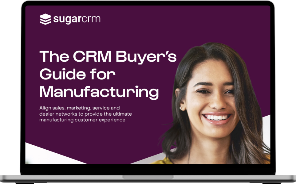 CRM Buyers Guide for Manufacturing CRM Buyers Guide for Manufacturing
